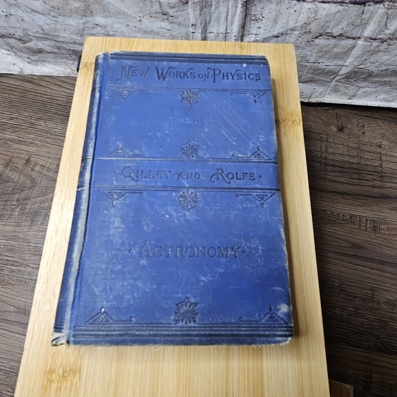 New‎ Works On Physics Astronomy Gillet And Rolfe 1882 - Picture 1 of 8